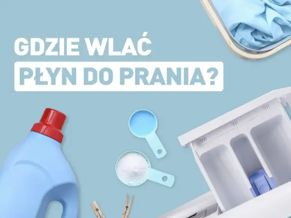 Gdzie wlać żel do prania, aby uniknąć plam i błędów w praniu